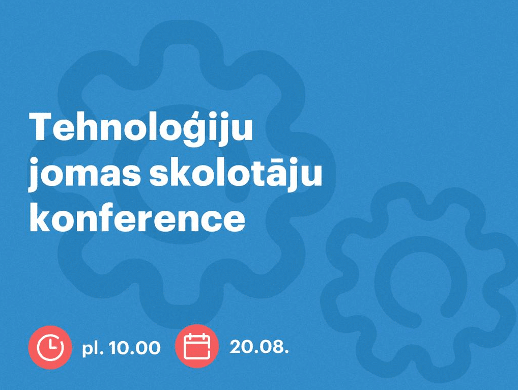 tehnologiju jomas skolotaju konference